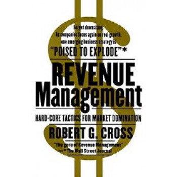 Revenue Management by Robert G. Cross 